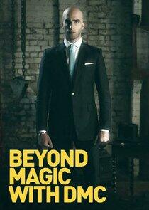 Beyond Magic with DMC Beyond Magic with DMC