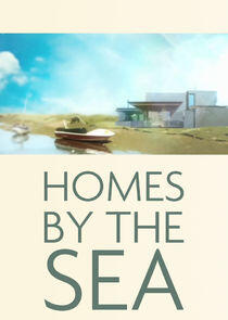 Homes by the Sea Homes by the Sea