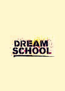 Dream School Dream School