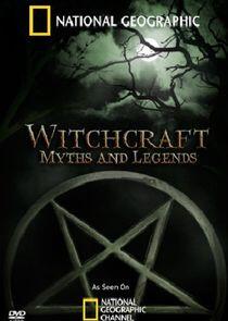 Witchcraft: Myths and Legends Witchcraft: Myths and Legends