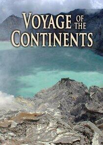 Voyage of the Continents Voyage of the Continents