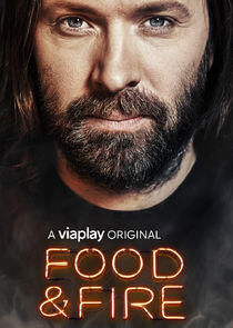 Food & Fire med Niklas Ekstedt - Season 1 Food & Fire med Niklas Ekstedt - Season 1