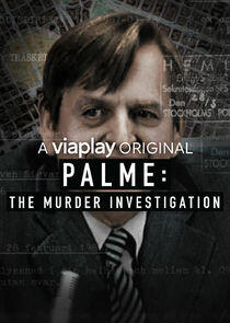 Palme, träsket och mordrättegångarna - Season 1 Palme, träsket och mordrättegångarna - Season 1