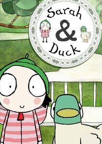 Sarah & Duck Sarah & Duck