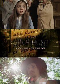 Witch Hunt: A Century of Murder Witch Hunt: A Century of Murder