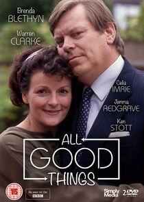 All Good Things All Good Things