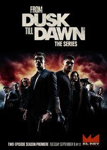 From Dusk Till Dawn: The Series - Season 3 From Dusk Till Dawn: The Series - Season 3