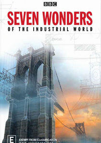 Seven Wonders of the Industrial World Seven Wonders of the Industrial World