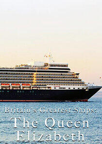 Britain's Greatest Ships Britain's Greatest Ships