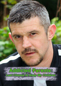 Addicted Parents: Last Chance to Keep My Children Addicted Parents: Last Chance to Keep My Children