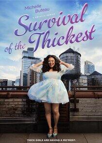 Survival of the Thickest - Season 1