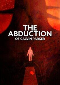The Abduction of Calvin Parker The Abduction of Calvin Parker