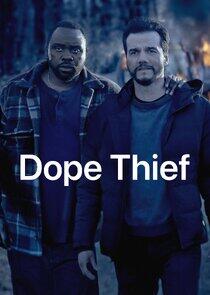 Dope Thief Dope Thief