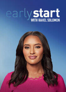 Early Start with Rahel Solomon Early Start with Rahel Solomon