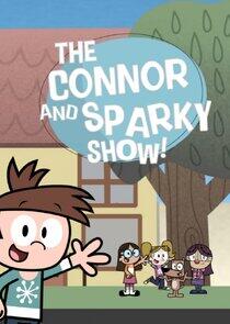 The Connor and Sparky SHow The Connor and Sparky SHow
