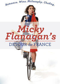 Micky Flanagan's Detour de France Micky Flanagan's Detour de France