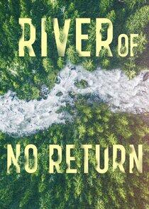 River of No Return River of No Return