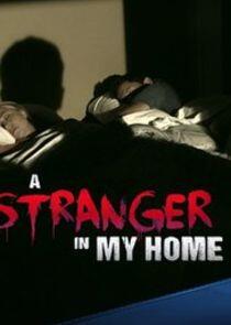 A Stranger in My Home - Season 2 A Stranger in My Home - Season 2