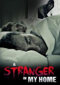 A Stranger in My Home - Season 3 A Stranger in My Home - Season 3