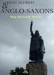 King Alfred and the Anglo Saxons King Alfred and the Anglo Saxons
