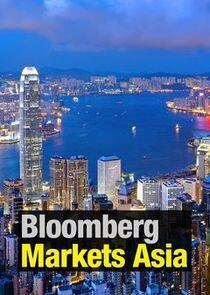 Bloomberg Markets: Asia Bloomberg Markets: Asia