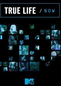 True Life/Now True Life/Now