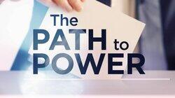 The Path To Power The Path To Power