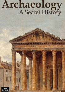 Archaeology: A Secret History Archaeology: A Secret History