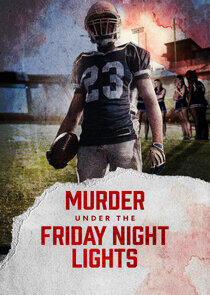 Murder Under the Friday Night Lights Murder Under the Friday Night Lights