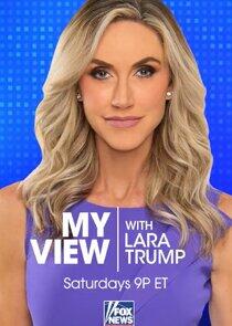 My View with Lara Trump My View with Lara Trump