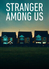 Stranger Among Us Stranger Among Us