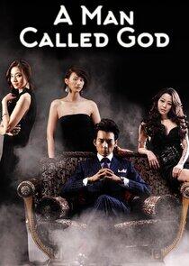 A Man Called God A Man Called God