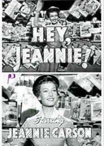 Hey, Jeannie! Hey, Jeannie!