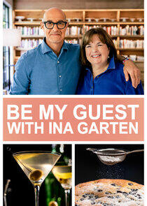 Be My Guest with Ina Garten Be My Guest with Ina Garten