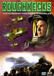 Roughnecks: Starship Troopers Chronicles Roughnecks: Starship Troopers Chronicles