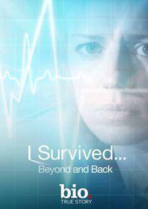 I Survived... Beyond and Back I Survived... Beyond and Back