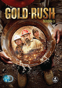 Gold Rush - Season 3 Gold Rush - Season 3
