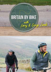 Britain by Bike with Larry and George Lamb Britain by Bike with Larry and George Lamb