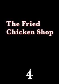 The Fried Chicken Shop The Fried Chicken Shop