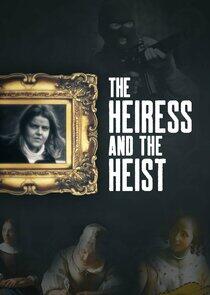 The Heiress and the Heist The Heiress and the Heist