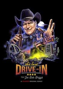 The Last Drive-In with Joe Bob Briggs - Season 7 The Last Drive-In with Joe Bob Briggs - Season 7