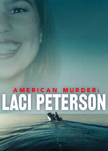 American Murder: Laci Peterson American Murder: Laci Peterson