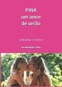 Pink - Amor de Verão Pink - Amor de Verão