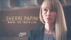Sherri Papini: Where the Truth Lies Sherri Papini: Where the Truth Lies