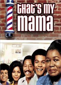 That's My Mama That's My Mama