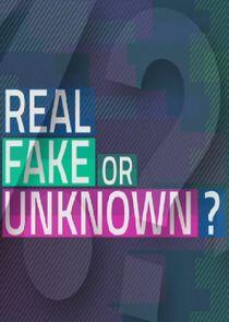 Real, Fake or Unknown Real, Fake or Unknown