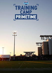 Training Camp Primetime Training Camp Primetime