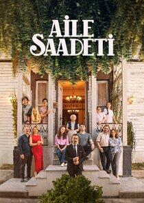 Aile Saadeti - Season 1 Aile Saadeti - Season 1
