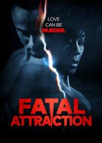 Fatal Attraction Fatal Attraction