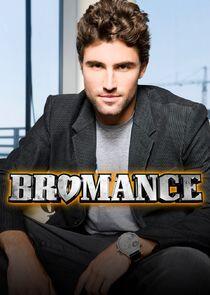 Bromance Bromance